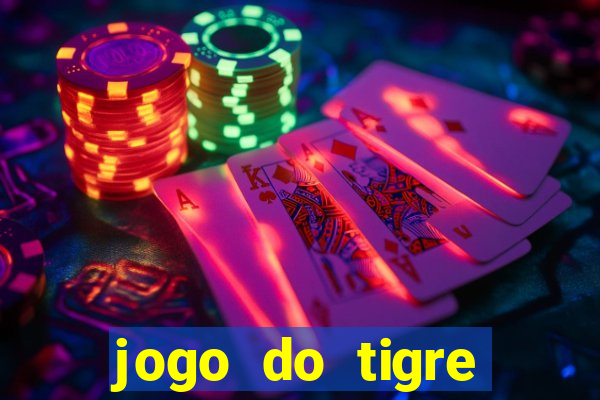 jogo do tigre ganha dinheiro mesmo